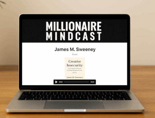 From Startup to Billion-Dollar Vision: James M. Sweeney on Millionaire Mindcast